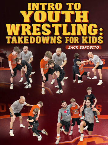 Intro To Youth Wrestling: Takedowns For Kids by Zack Esposito - Fanatic Wrestling